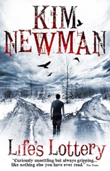 Life's Lottery - Kim Newman - 9781781165560