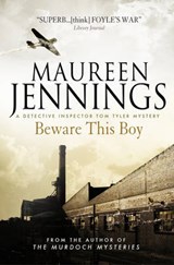 Beware This Boy - Maureen Jennings - 9781781168561
