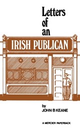 Letters of an Irish Publican - John B. Keane - 9781781178942