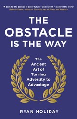 The Obstacle is the Way - Ryan Holiday - 9781781251492