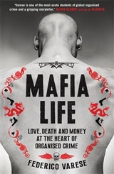 Mafia Life - Professor Federico Varese - 9781781252550