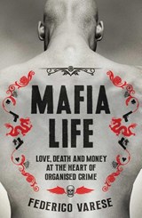 Mafia Life - Professor Federico Varese - 9781781252550