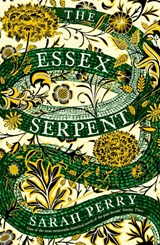 The Essex Serpent | Sarah Perry | 