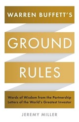 Warren Buffett's Ground Rules - Jeremy Miller - 9781781255643