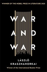 War and War - Laszlo Krasznahorkai - 9781781256237