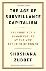 The Age of Surveillance Capitalism | Shoshana Zuboff | 