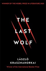 The Last Wolf & Herman - Laszlo Krasznahorkai - 9781781258149