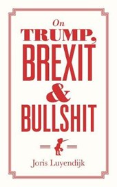 On Trump, Brexit and Bullshit