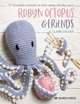 Robyn Octopus & Friends - Claire Gelder - 9781781268384