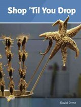 Shop 'Til You Drop - Orme David - 9781781270653