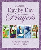 Candle Day by Day Prayers - Juliet David - 9781781282656