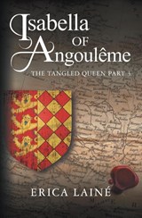 Isabella of Angouleme - LAINE,  Erica - 9781781327340