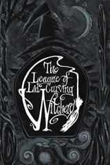 The League of Lid-Curving Witchery - Phil Lovesey - 9781781327463