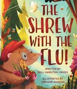 The Shrew with the Flu - Will Hamilton-Davies - 9781781329832