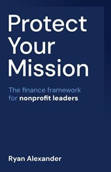 Protect Your Mission - Ryan Alexander - 9781781339688