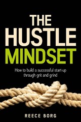 The Hustle Mindset - Reece Borg - 9781781339756