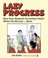 Whole School Progress the LAZY Way - Jim Smith - 9781781350065