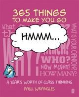 365 Things To Make You Go Hmmm... - Sparky Teaching - 9781781351154