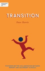 Independent Thinking on Transition - Dave Harris - 9781781353400
