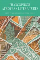 Francophone Afropean Literatures - NICKI (SCHOOL OF MODERN LANGUAGES/FRENCH,  University of St Andrews) Hitchcott ; Dominic (Department of French & Francophone Studies, University of California Los Angeles) Thomas - 9781781380345