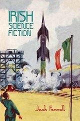 Irish Science Fiction - Jack Fennell - 9781781381199