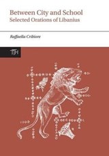 Between City and School - Libanius - 9781781382523