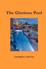 The Glorious Pool - Thorne Smith - 9781781390344