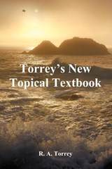 Torrey's New Topical Textbook - R. A. Torrey - 9781781392041