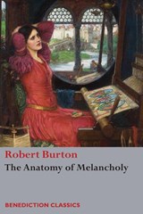 The Anatomy of Melancholy - Robert Burton - 9781781398951