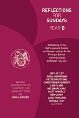 Reflections for Sundays, Year B - Paula Gooder ; Jeff Astley ; Rosalind Brown ; Christopher Herbert - 9781781400302
