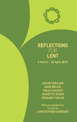 Reflections for Lent 2019 - Jan McFarlane ; Kate Bruce ; Paula Gooder ; Graham Tomlin - 9781781400920
