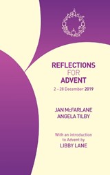 Reflections for Advent 2019 - Jan McFarlane ; Angela Tilby - 9781781401330