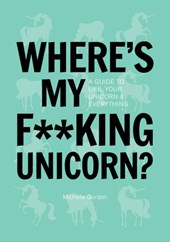 Where's My F  king Unicorn?