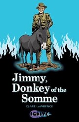 Jimmy, Donkey of the Somme - Clare Lawrence ; Anthony Williams - 9781781474488