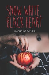 Snow White, Black Heart - Jacqueline Rayner - 9781781479636
