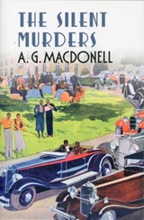 Silent Murders - A. G. Macdonell - 9781781550229