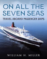 On All the Seven Seas - William H Miller - 9781781559482