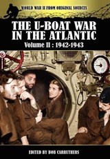 The U-boat War In The Atlantic Volume 2 - Bob Carruthers - 9781781580615