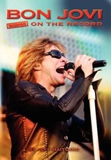 Bon Jovi - Uncensored on the Record - Jeff Maitland - 9781781582022