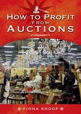How to Profit from Auctions - Fiona Shoop - 9781781598528