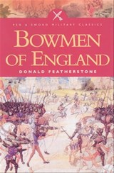 Bowmen of England - Donald Featherstone - 9781781599488