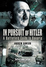 In Pursuit of Hitler - Andrew Rawson - 9781781599709