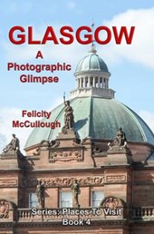 Glasgow a Photographic Glimpse