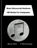 Music Manuscript Notebook - F McCullough - 9781781650837