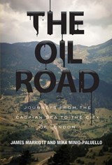 The Oil Road - James Marriott ; Mika Minio-Paluello - 9781781681282