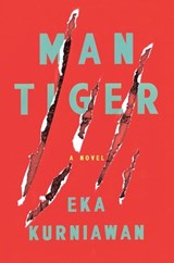 Man Tiger | Eka Kurniawan | 