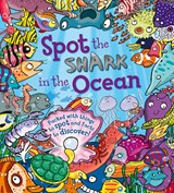 Spot the Shark in the Ocean - Stella Maidment - 9781781716557