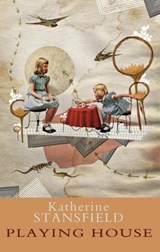 Playing House - Katherine Stansfield - 9781781721933