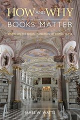 How and Why Books Matter - James Watts - 9781781797679