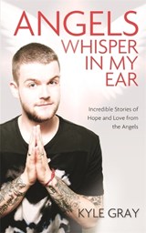 Angels Whisper In My Ear - Kyle Gray - 9781781805008